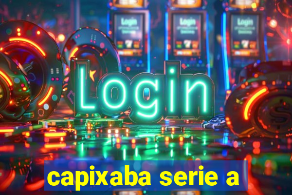 capixaba serie a