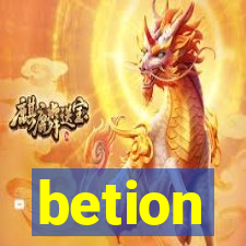 betion