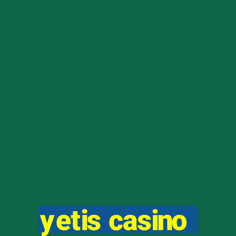 yetis casino