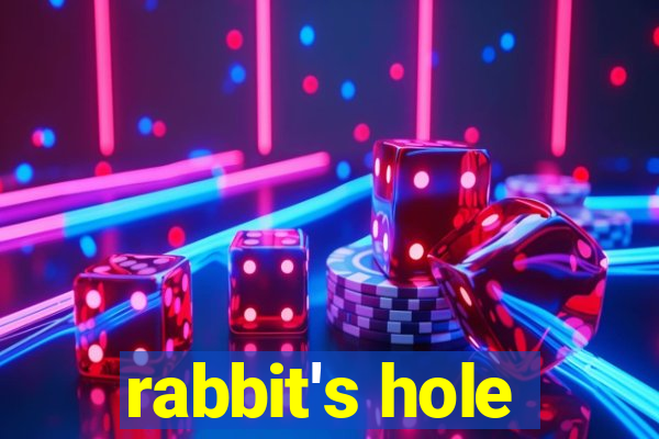 rabbit's hole