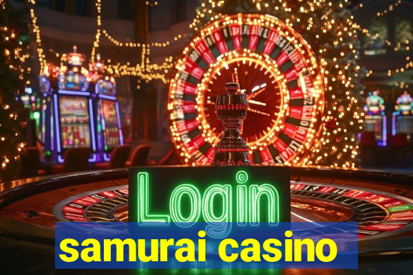 samurai casino