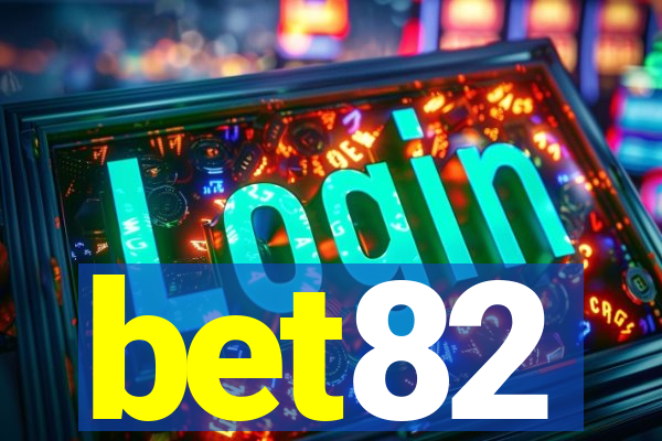 bet82