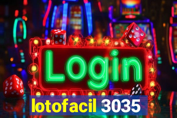 lotofacil 3035