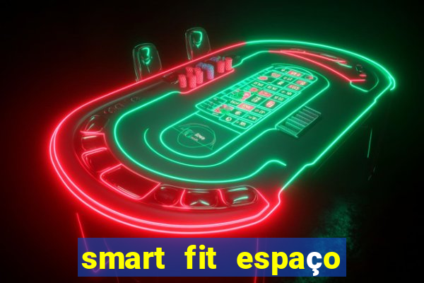 smart fit espaço do cliente