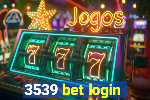 3539 bet login