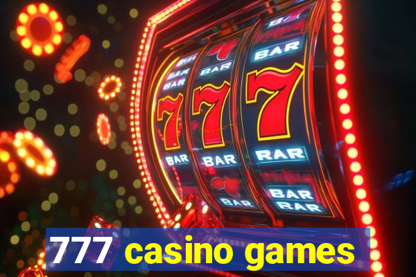 777 casino games