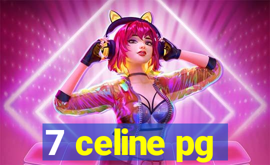 7 celine pg