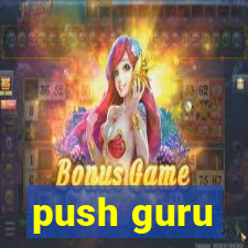 push guru