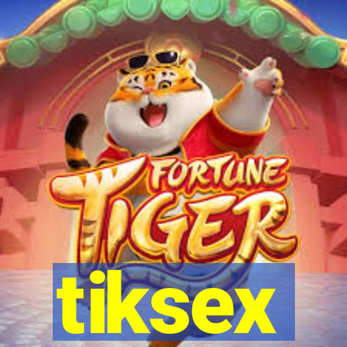 tiksex