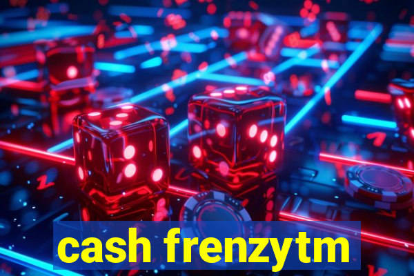 cash frenzytm