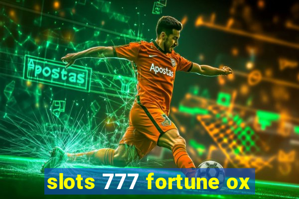 slots 777 fortune ox