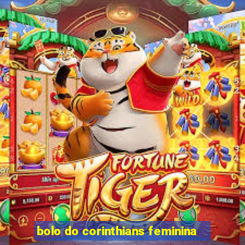 bolo do corinthians feminina