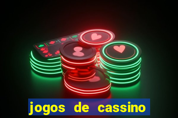 jogos de cassino como funciona