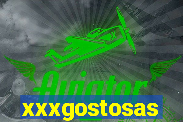 xxxgostosas