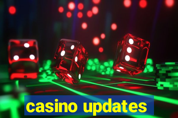 casino updates