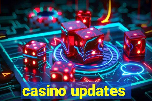 casino updates