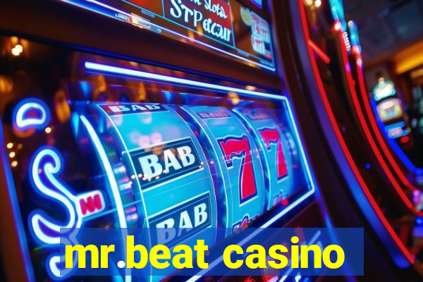 mr.beat casino