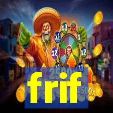 frif