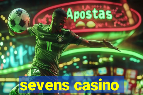 sevens casino