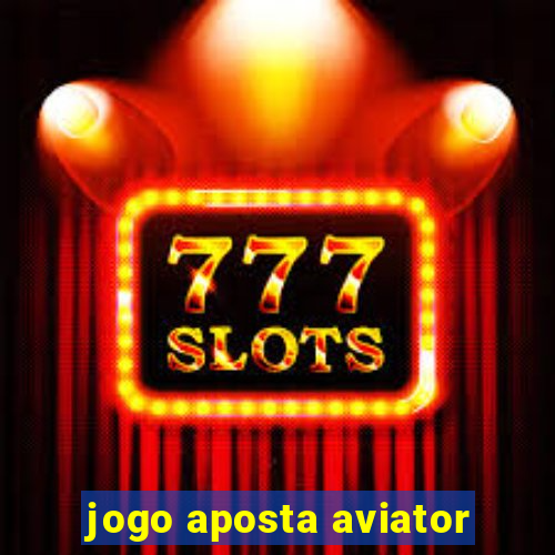 jogo aposta aviator