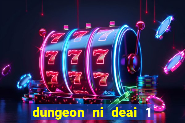 dungeon ni deai 1 temporada dublado