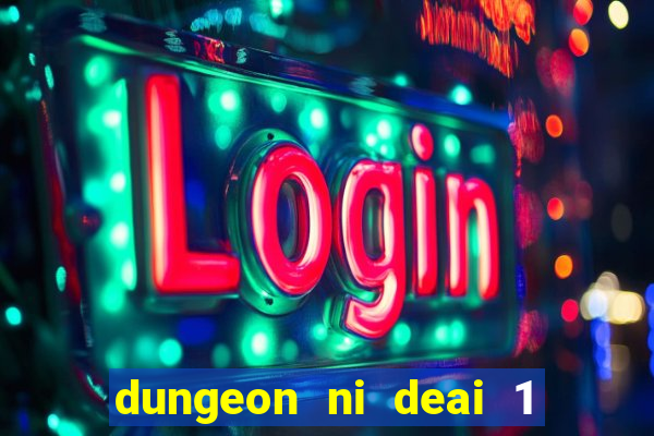 dungeon ni deai 1 temporada dublado