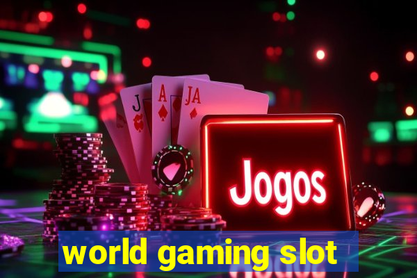 world gaming slot