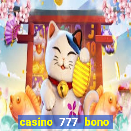 casino 777 bono sin deposito