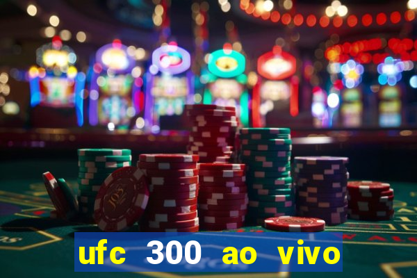 ufc 300 ao vivo online gr谩tis