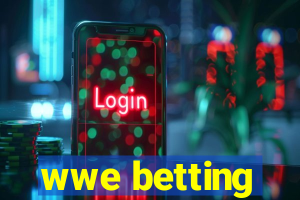 wwe betting