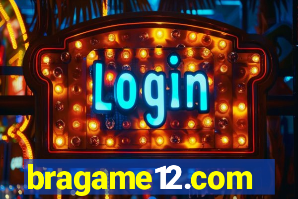 bragame12.com