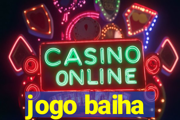 jogo baiha