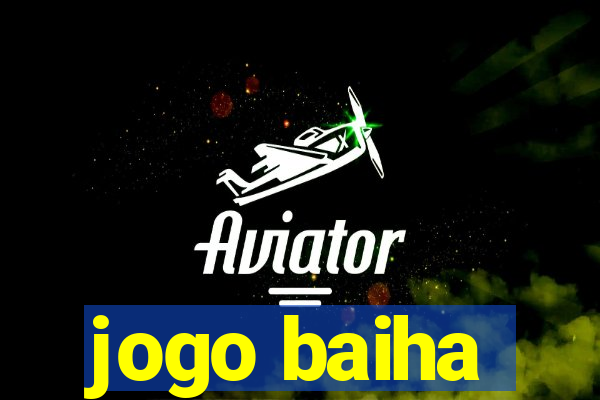 jogo baiha