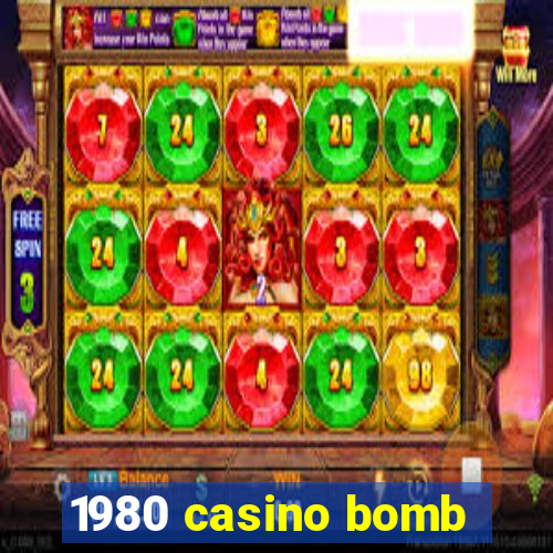 1980 casino bomb