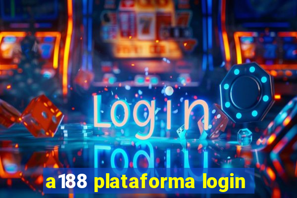 a188 plataforma login