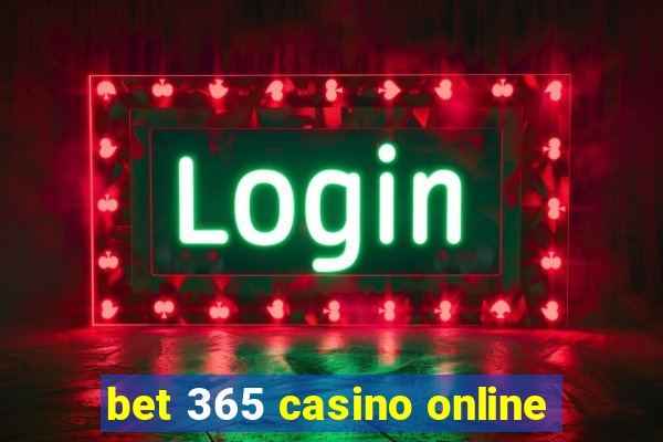 bet 365 casino online