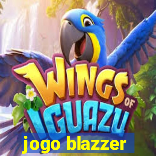 jogo blazzer