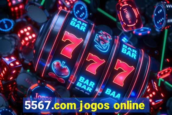 5567.com jogos online