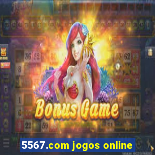 5567.com jogos online