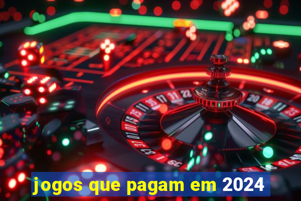 jogos que pagam em 2024