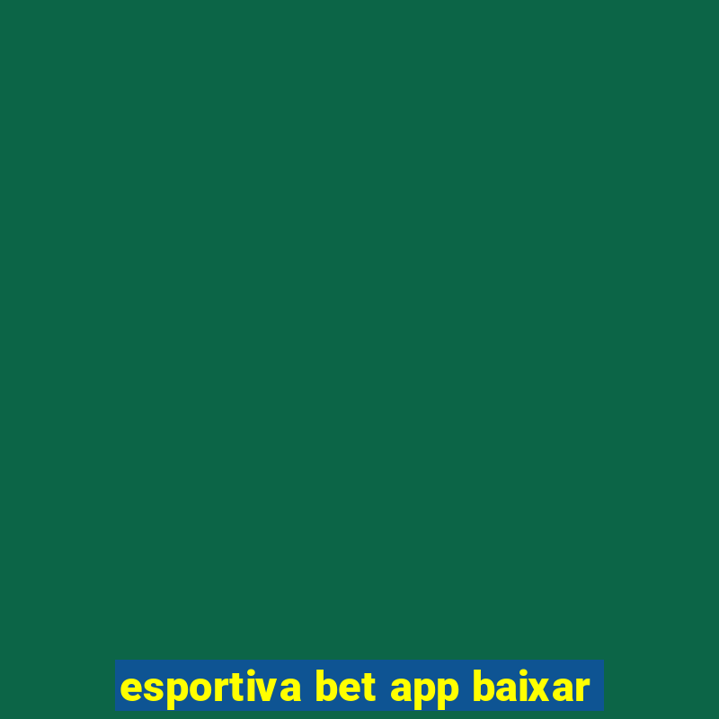 esportiva bet app baixar