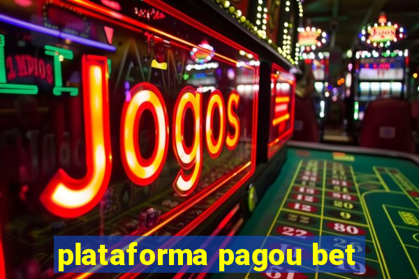 plataforma pagou bet