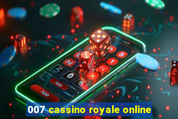 007 cassino royale online