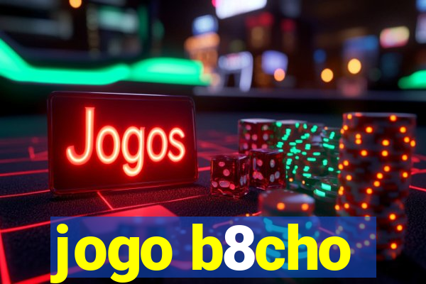 jogo b8cho