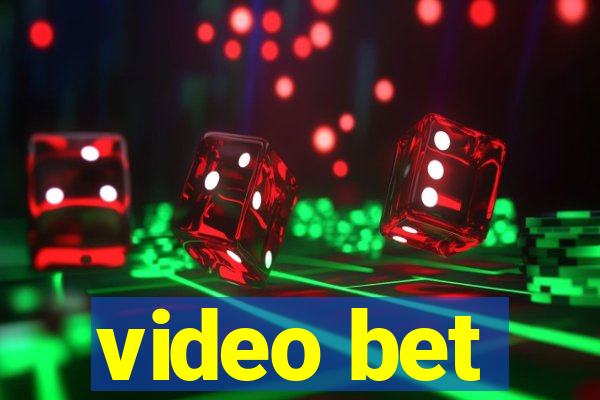 video bet