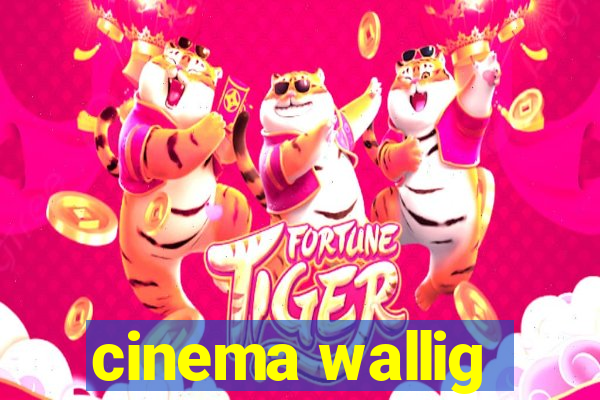 cinema wallig