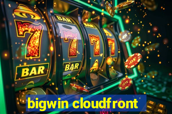 bigwin cloudfront