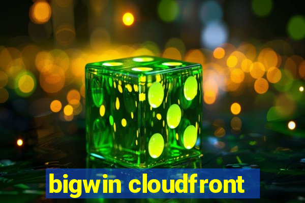 bigwin cloudfront