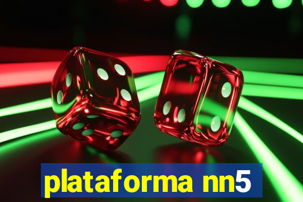 plataforma nn5