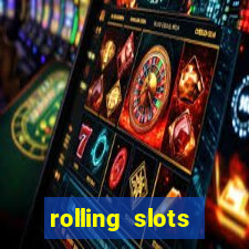 rolling slots casino login